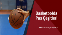 Basketbolda Pas Çeşitleri ve Teknikleri