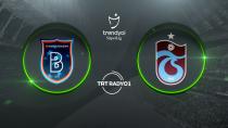Trabzonspor Başakşehir deplasmanında