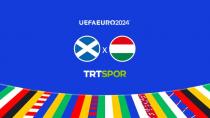 İskoçya-Macaristan maçı TRT SPOR'da