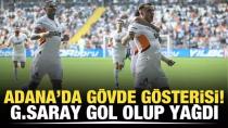 Adana'da gövde gösterisi! Galatasaray gol olup yağdı