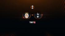 Galatasaray-Tottenham maçı TRT 1'de