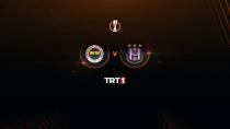 Fenerbahçe-Anderlecht maçı TRT 1'de