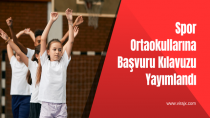 Spor Ortaokullarına Başvuru Kılavuzu Yayımlandı