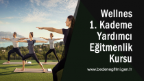 Wellness 1. Kademe Yardımcı Eğitmenlik Kursu